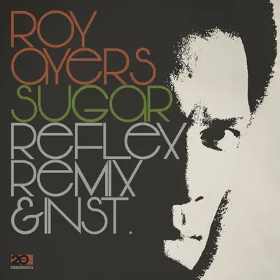 Sugar – The Reflex Revision & Instrumental - Single - Roy Ayers