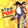 Kids Pop Country album lyrics, reviews, download