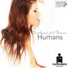 Stream & download Humans (feat. Maureen) - Single