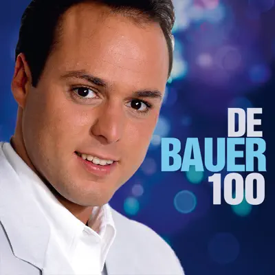 De Bauer 100 - Frans Bauer
