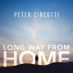 Long Way from Home - Peter Cincotti Long Way from Home - Peter Cincotti