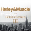 House Classics III (Presented by Harley&muscle)