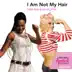 I Am Not My Hair (Featuring P!nk) - Single album cover