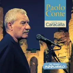 Live in Caracalla: 50 years of Azzurro - Paolo Conte