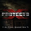 Proyecto X - Cuando Estés Con Él