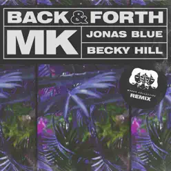 Back & Forth (Mason Collective Remix) - Single - MK Back & Forth (Mason Collective Remix) - Single - MK