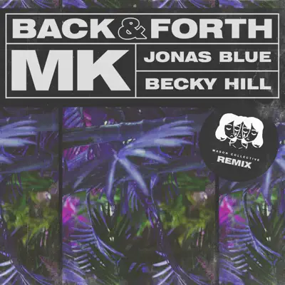 Back & Forth (Mason Collective Remix) - Single - MK Back & Forth (Mason Collective Remix) - Single - MK