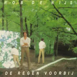 De Regen Voorbij - Rob de Nijs