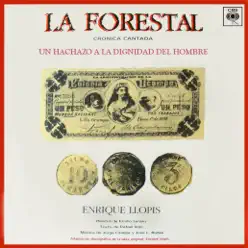La Forestal (Crónica Cantada) - Enrique Llopis La Forestal (Crónica Cantada) - Enrique Llopis