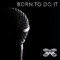 Born to Do It (feat. Deemas J) - EP