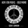 Keys for Peace - Solo Piano album lyrics, reviews, download