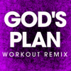 God's Plan (Extended Workout Remix) - Power Music Workout