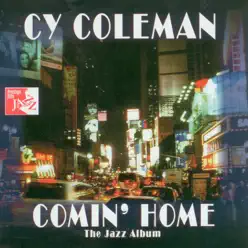 Comin' Home (The Jazz Album) - Cy Coleman Comin' Home (The Jazz Album) - Cy Coleman