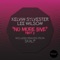 No More Love, Pt. 2 (Skalp Remix) - Kelvin Sylvester & Lee Wilson lyrics