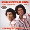 Jesus Cristo Veio ao Mundo, Vol. 1