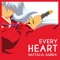 Every Heart (From 