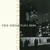 Thelonious: Fred Hersch Plays Monk album lyrics, reviews, download