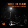 Worth the Weight: Bristol Dubstep Classics, Pt. 1 (Legacy Edition)