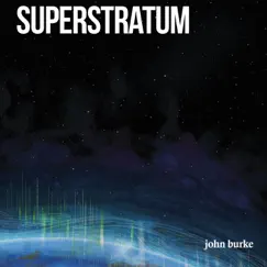 Superstratum by John Burke album reviews, ratings, credits