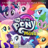 My Little Pony - My Little Pony: The Movie (Original Motion Picture Score)