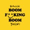Boom F**king Boom (feat. Beardyman) - Fatboy Slim lyrics