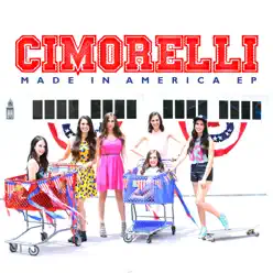 Made In America - EP - Cimorelli
