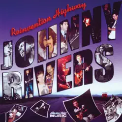 Reinvention Highway - Johnny Rivers