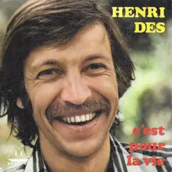 C'est pour la vie - Single - Henri Des C'est pour la vie - Single - Henri Des