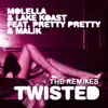 Stream & download Twisted (The Remixes) - EP