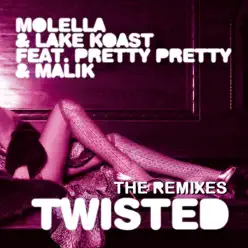 Twisted (The Remixes) - EP - Molella Twisted (The Remixes) - EP - Molella
