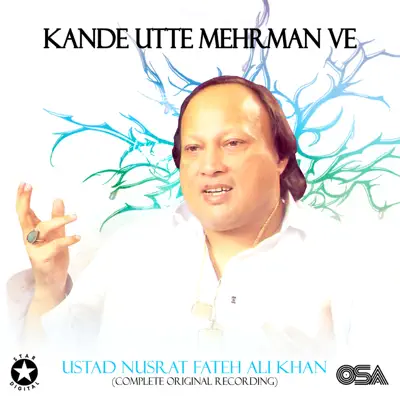 Kande Utte Mehrman Ve - EP - Nusrat Fateh Ali Khan