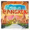 Made in Bangkok - EP album lyrics, reviews, download