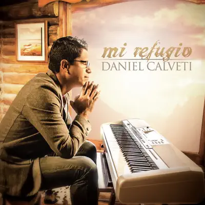 Mi Refugio - Daniel Calveti