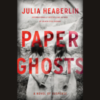 Julia Heaberlin - Paper Ghosts: A Novel of Suspense (Unabridged) artwork