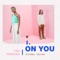On You (Aevion Remix) - Michael Calfan lyrics