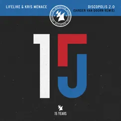 Discopolis 2.0 (Sander van Doorn Remix) - Single by Lifelike & Kris Menace album reviews, ratings, credits