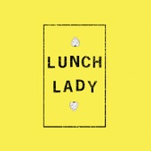 Lunch Lady - Deeper