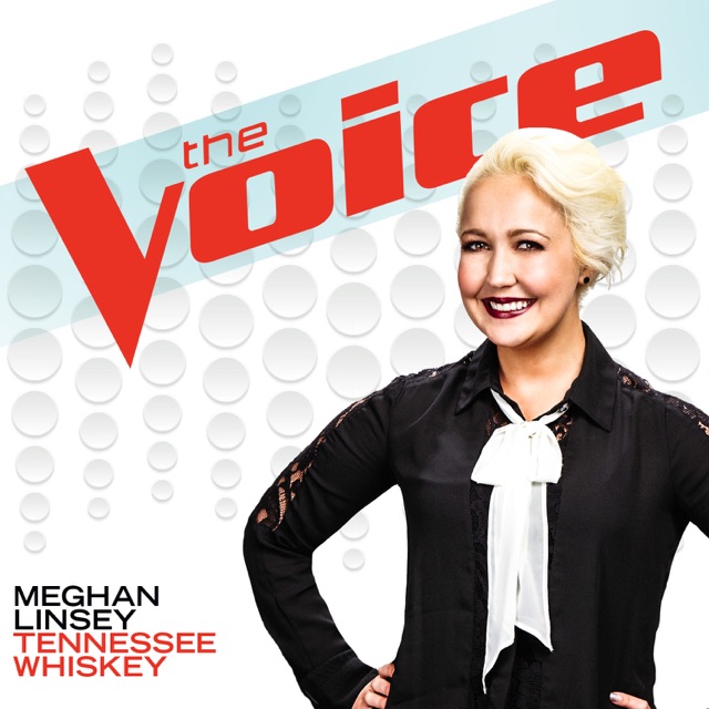 Meghan Linsey Tennessee Whiskey (The Voice Performance) - Single Album Cover