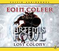 Eoin Colfer - Artemis Fowl and the Lost Colony (Abridged) artwork