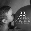 33 Weeks Pregnant: The Most Soothing Music for Babies, Newborns, Toddlers and Children, Pregnancy Music for Deep Relaxation, 2018