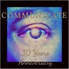 Communicate (30 Years Anniversary), 2017