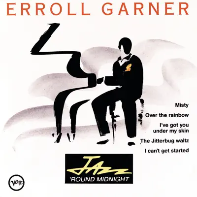 Jazz 'round Midnight: Errol Garner - Erroll Garner Jazz 'round Midnight: Errol Garner - Erroll Garner
