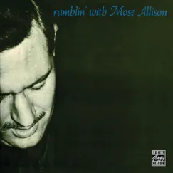Ramblin' With Mose by Mose Allison album reviews, ratings, credits