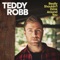 Really Shouldn't Drink Around You - Teddy Robb lyrics