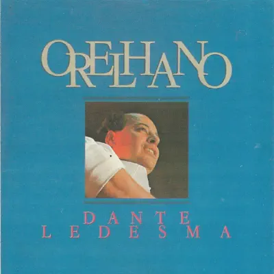 Orelhano - Dante Ramon Ledesma