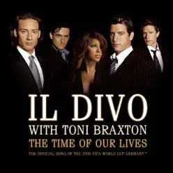 The Time of Our Lives (with Toni Braxton) - Single - Il Divo