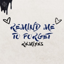 Kygo - Remind Me to Forget