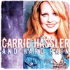 Carrie Hassler and Hard Rain