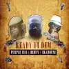 Ready Fi Dem (feat. Eek-A-Mouse & Junior Demus) - Single album lyrics, reviews, download