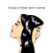 Música Triste Sem Nome (feat. Novac) - Sadstation lyrics